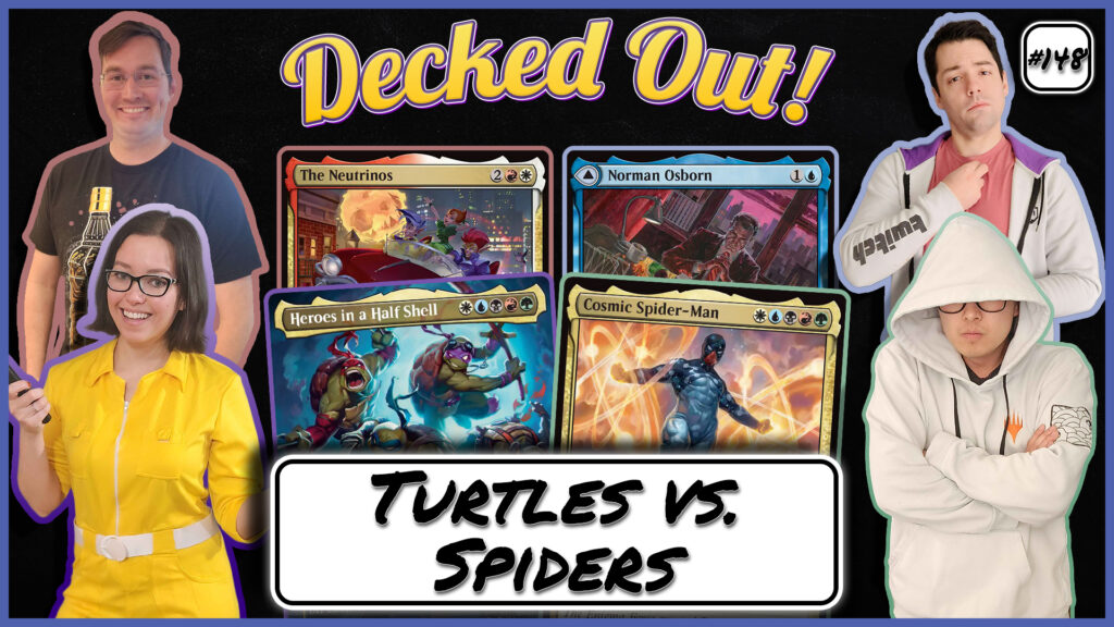 Decked Out 148 - Turtles vs Spiders